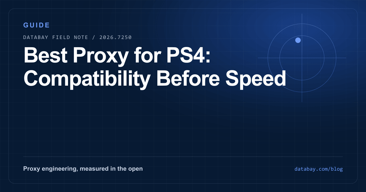 Best Proxy for PS4: Compatibility Before Speed