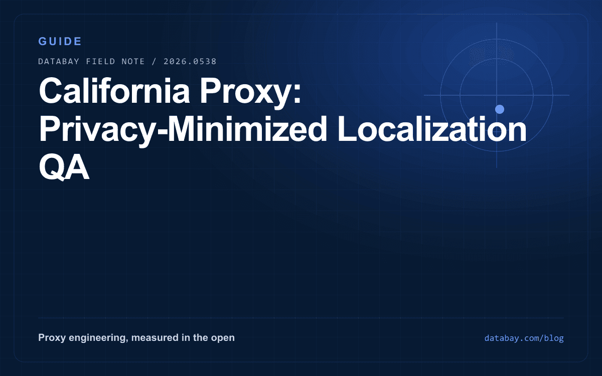 California Proxy: Privacy-Minimized Localization QA
