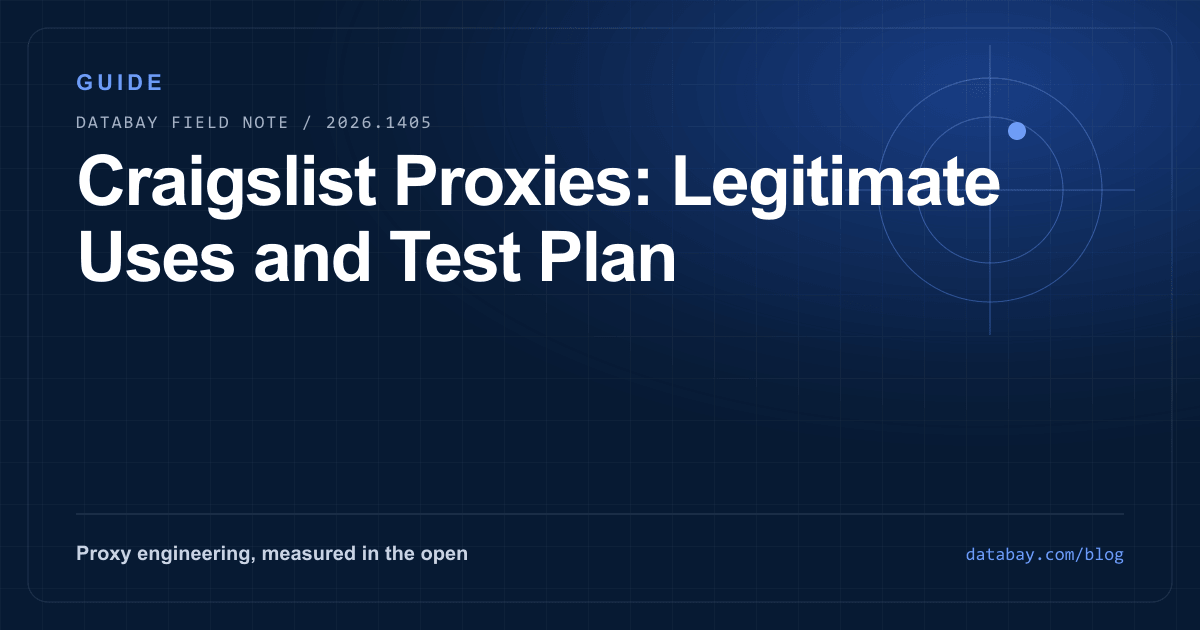Craigslist Proxies: Legitimate Uses and Test Plan