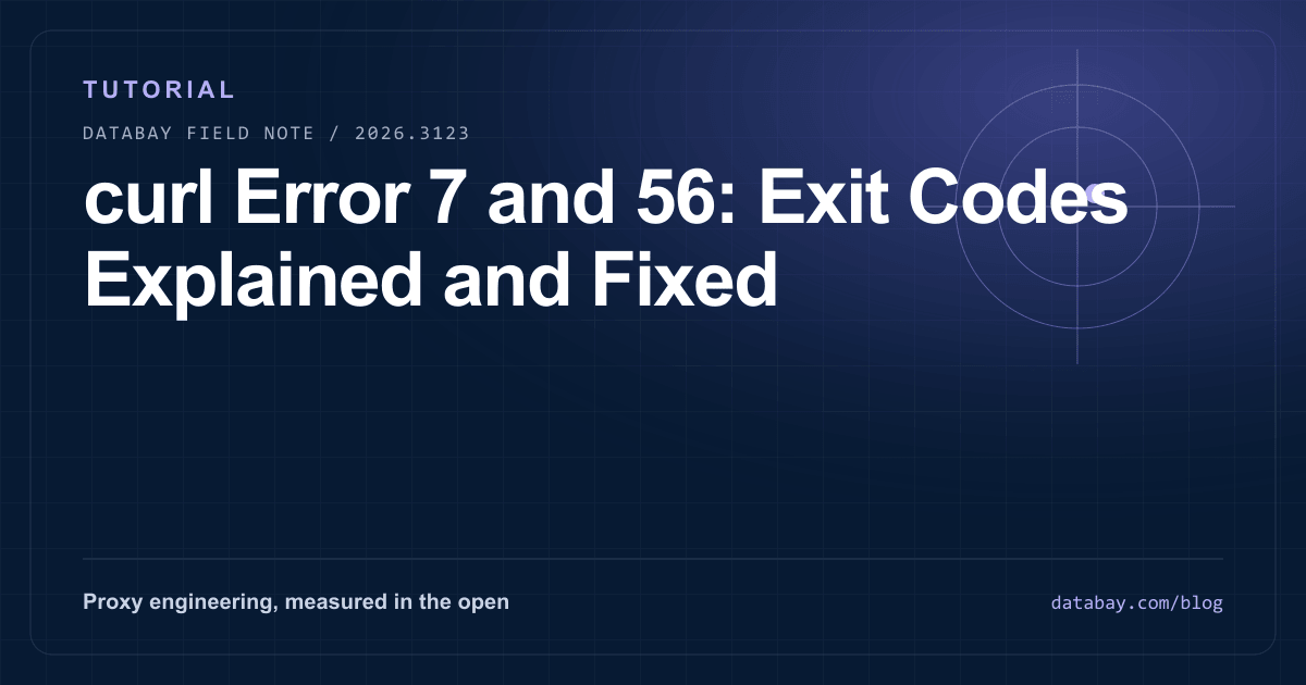 curl Error 7 and 56: Exit Codes Explained and Fixed