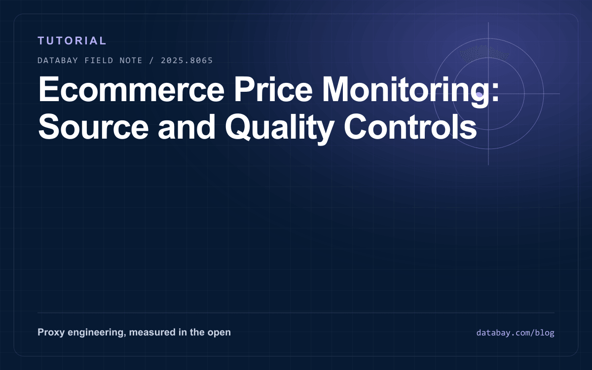 Ecommerce Price Monitoring: Source and Quality Controls