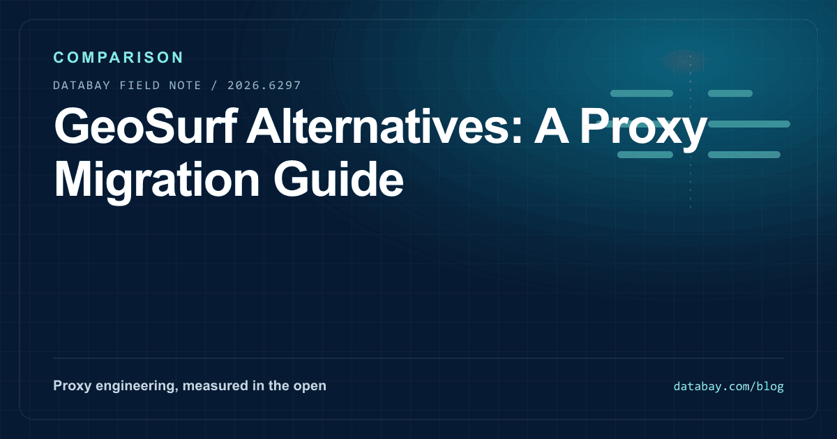 GeoSurf Alternatives: A Proxy Migration Guide