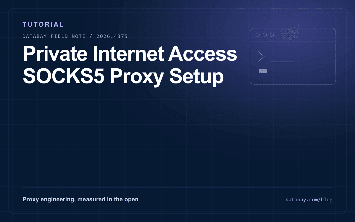 Private Internet Access SOCKS5 Proxy Setup
