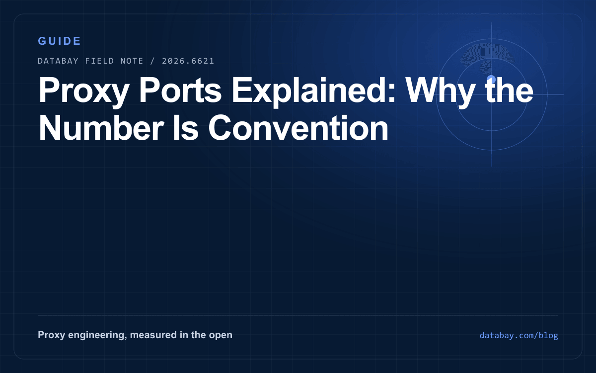 Proxy Ports Explained: Why the Number Is Convention
