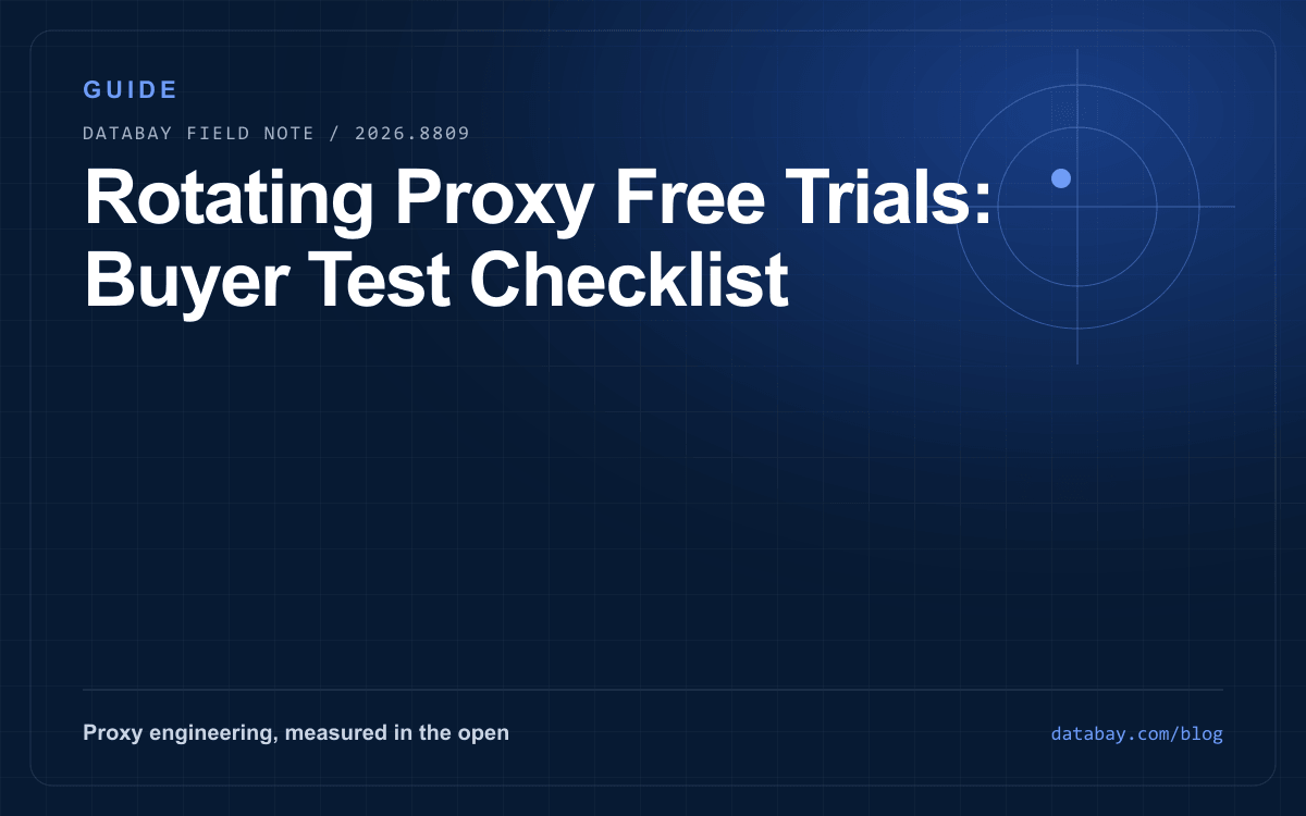Rotating Proxy Free Trials: Buyer Test Checklist