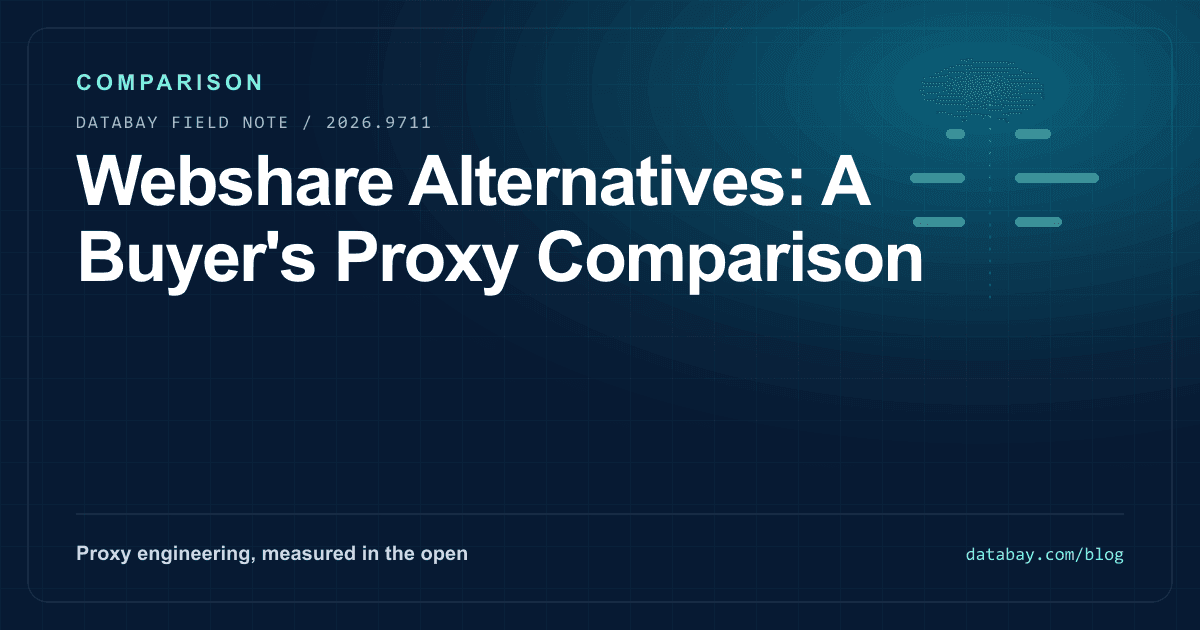 Webshare Alternatives: A Buyer's Proxy Comparison
