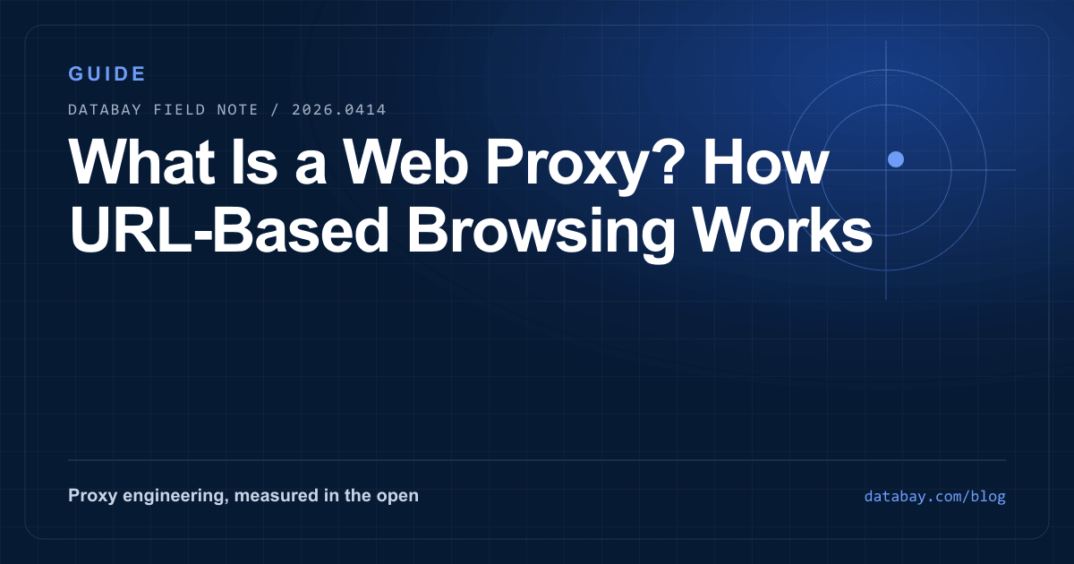 What Is a Web Proxy? How URL-Based Browsing Works
