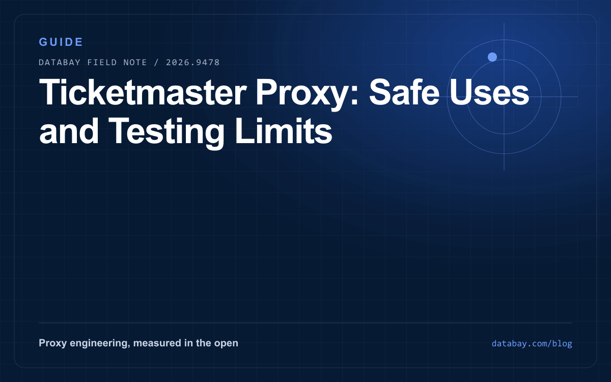 Ticketmaster Proxy: Safe Uses and Testing Limits