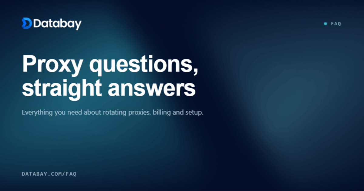 Frequently Asked Questions | Proxy FAQ - Databay